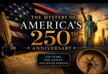 THE MYSTERY OF AMERICA’S 250TH ANNIVERSARY